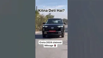 Creta 2024 Claimed Mileage All Engine 😱